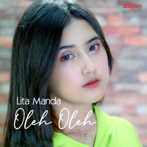 Dengarkan Oleh Oleh lagu dari Lita Manda dengan lirik