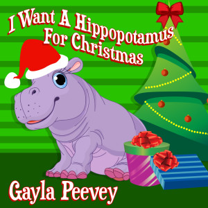 ดาวน์โหลดและฟังเพลง I Want a Hippopotamus for Christmas พร้อมเนื้อเพลงจาก Gayla Peevey