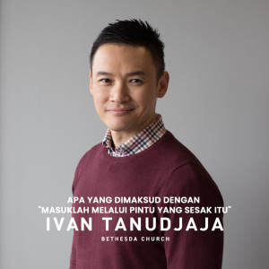 Listen to Apa Yang Dimaksud Dengan "Masuklah Melalui Pintu Yang Sesak Itu" song with lyrics from Ivan Tanudjaja