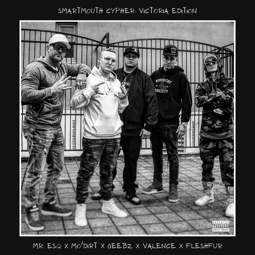 Smartmouth Cypher: Victoria Edition (feat. Mr. ESQ, Fleshxfur, Valence & Geebz Block Royal) (Explicit) (feat. Mr. ESQ, Fleshxfur, Valence & Geebz Block Royal|Explicit)