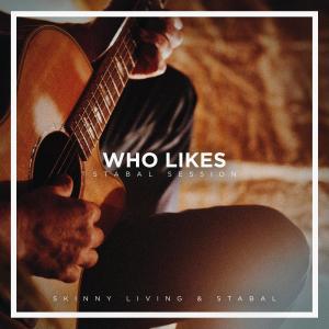 Skinny Living的專輯Who Likes (Stabal Session)