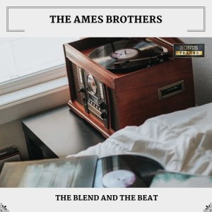ดาวน์โหลดและฟังเพลง The Man With The Banjo (Bonus Track) พร้อมเนื้อเพลงจาก The Ames Brothers