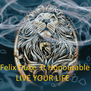 อัลบัม Live Your Life ศิลปิน FELIX DUKE