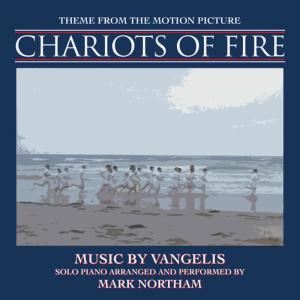อัลบัม Chariots of Fire-Theme for Solo Piano (From the Motion Picture score for "Chariots of Fire") ศิลปิน Mark Northam