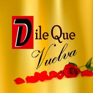 ดาวน์โหลดและฟังเพลง Dile Que Vuelva พร้อมเนื้อเพลงจาก Hugo Alandete