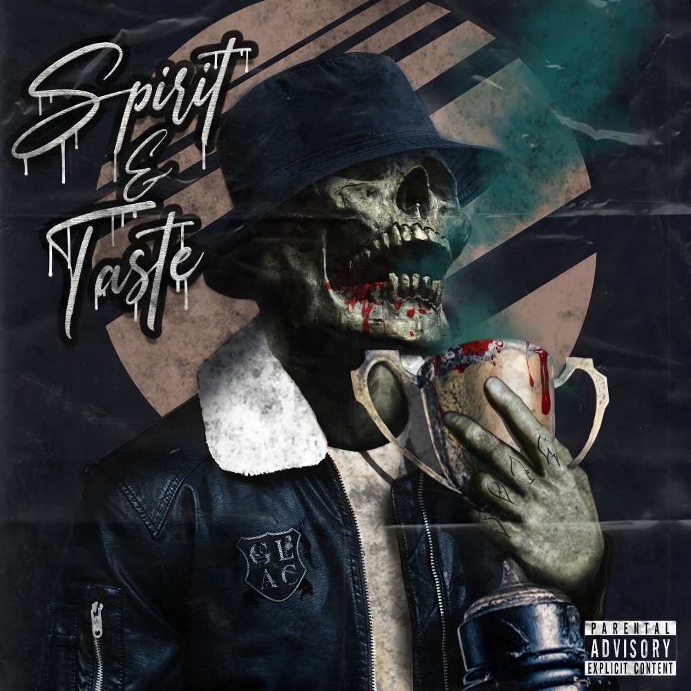 Spirit & Taste (Explicit)
