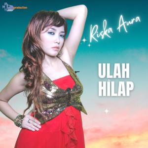 Riska Aura的專輯Ulah Hilap