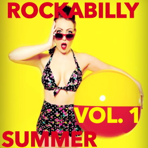 Various Artists的專輯Rockabilly Summer, Vol. 1
