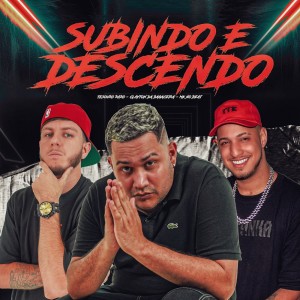 收聽MK no Beat的SUBINDO E DESCENDO (Explicit)歌詞歌曲