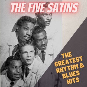Album The Greatest Rythm and Blues Hits from The Five Satins