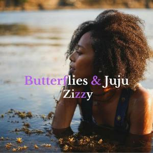Dengarkan Butterflies & Juju lagu dari Zizzy dengan lirik