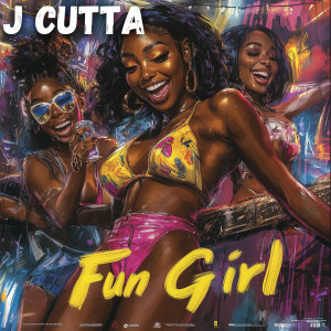 J Cutta的专辑Fun Girl