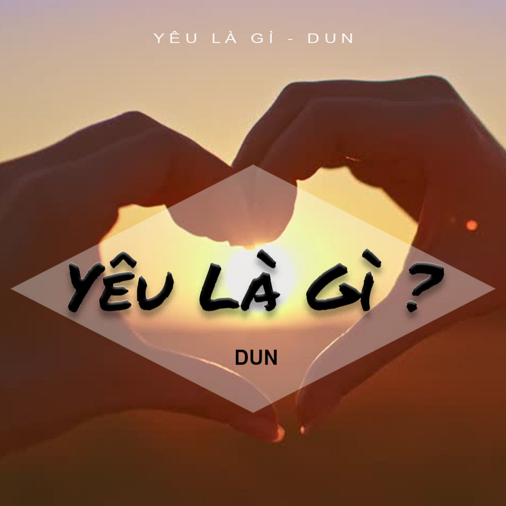 Yêu Là Gì?