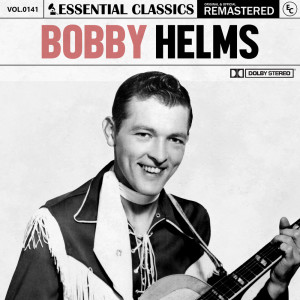 Bobby Helms的專輯Essential Classics, Vol. 141: Bobby Helms