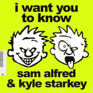 อัลบัม I Want You To Know ศิลปิน Sam Alfred