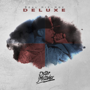 Peter Metivier的專輯Real Hip Hop (Deluxe)