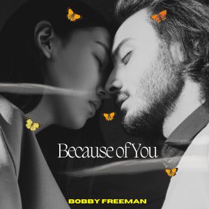 อัลบัม Because of You - Bobby Freeman ศิลปิน Bobby Freeman