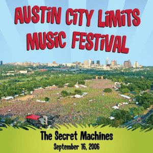 Secret Machines的專輯Live at Austin City Limits Music Festival 2006 (DMD Album)