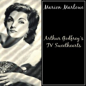 Album Arthur Godfrey's TV Sweethearts from Marion Marlowe
