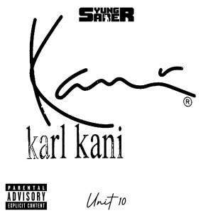 Listen to Karl Kani (Explicit) song with lyrics from Yung Saber