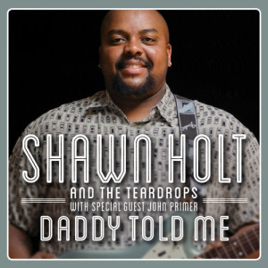 收聽Shawn Holtgren的Daddy Told Me歌詞歌曲