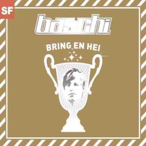 Baschi - Bring En Hei