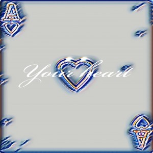 收聽The Empress的Your Heart歌詞歌曲