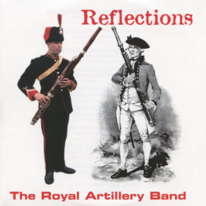 The Royal Artillery Band的專輯Reflections