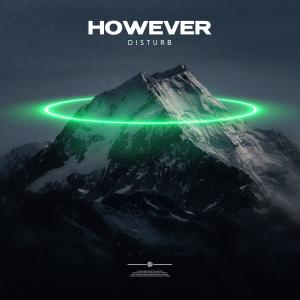 Album However from Distürb