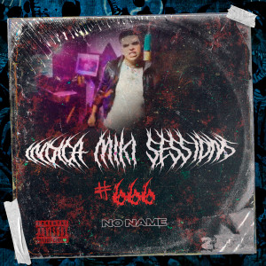 Album Sessions #666 (Explicit) oleh NO NAME