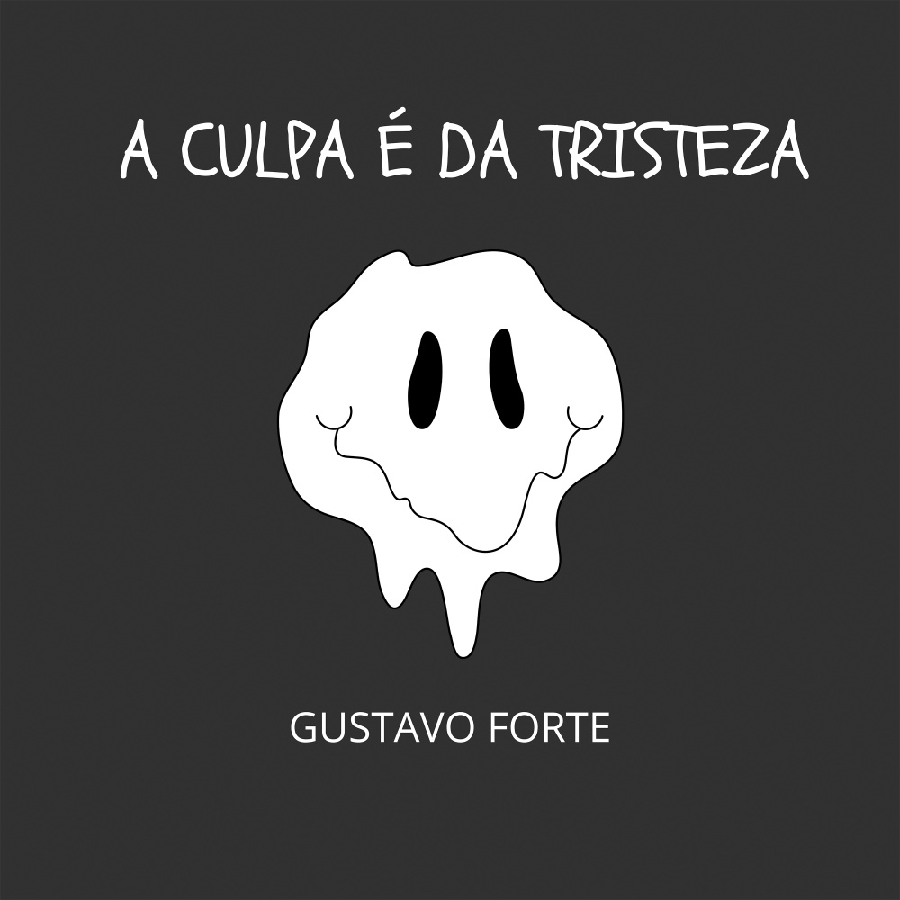 A Culpa É da Tristeza
