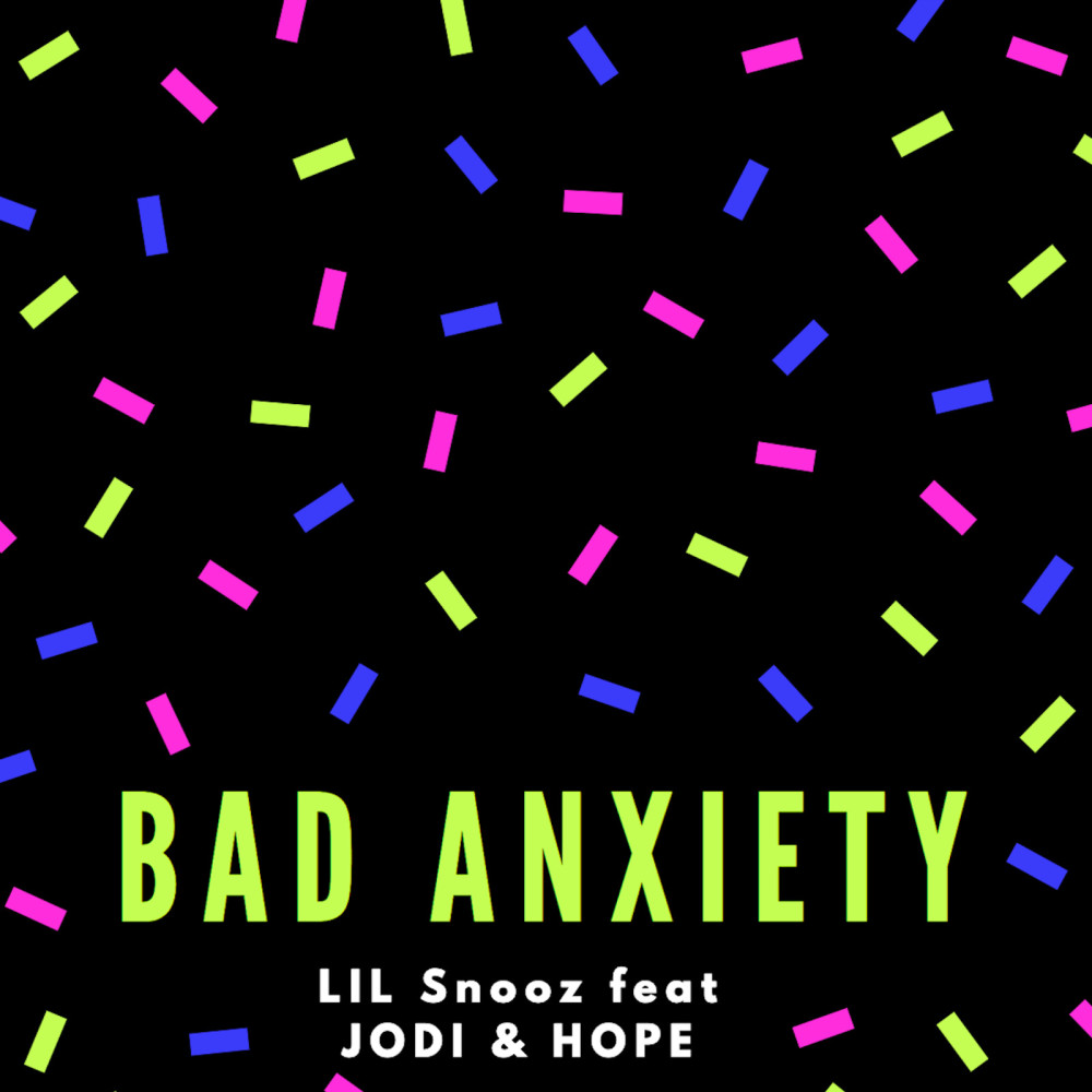 Bad Anxiety (Explicit)