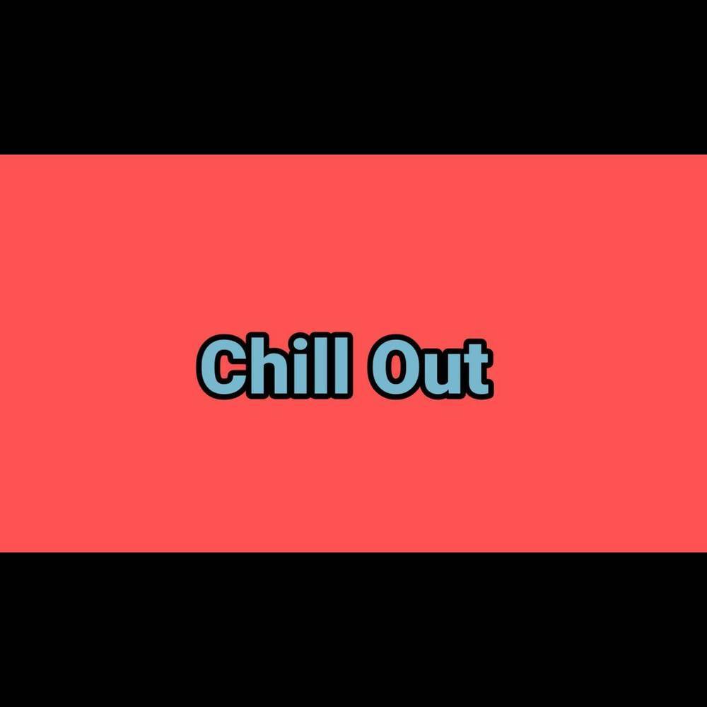 Chill Out