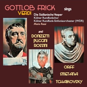 อัลบัม Gottlob Frick sings: Die Sizilianische Vesper · Lucia Di Lammermoor · La Bohème · Der Barbier Von Sevilla · Die Kluge · Die Verkaufte Braut · Eugen Onegin ศิลปิน Kölner Rundfunk Sinfonie Orchester