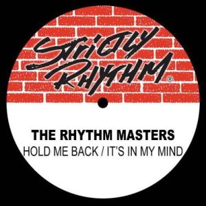 Rhythm Masters的專輯Hold Me Back / It's In My Mind