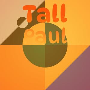 อัลบัม Tall Paul ศิลปิน Silvia Natiello-Spiller