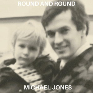 Michael Jones的专辑Round and Round