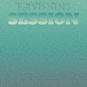 อัลบัม Ravishing Session ศิลปิน Various