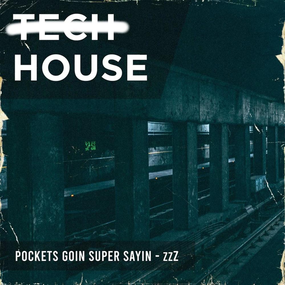 Pockets Goin Super Sayin (Explicit)