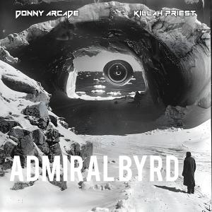 อัลบัม ADMIRAL BYRD (feat. Killah Priest) ศิลปิน Donny Arcade
