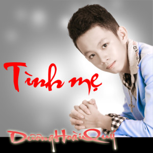 Dương Hoài Quý的專輯Tình Mẹ
