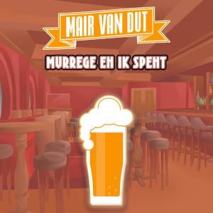 Listen to Murrege Eh Ik Speht song with lyrics from Mair Van Dut