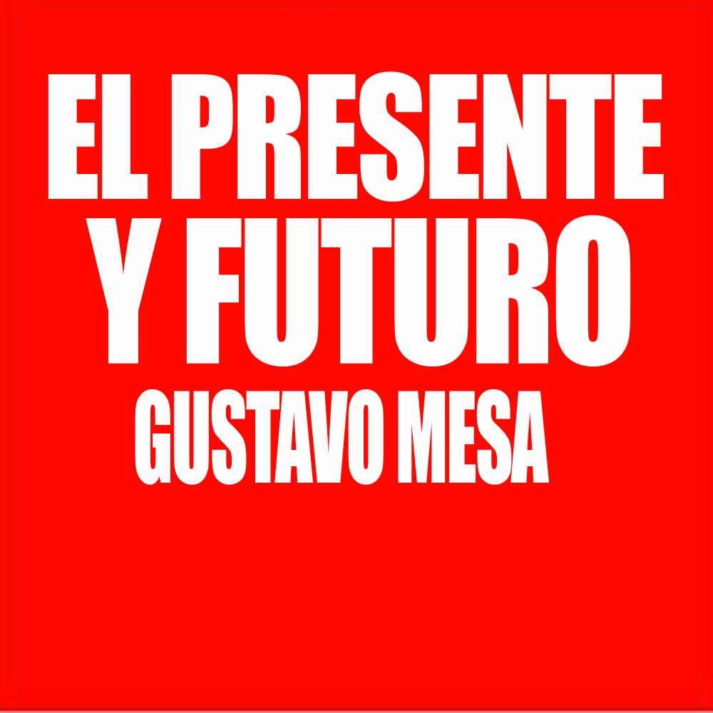 El Presente y Futuro