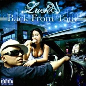 ดาวน์โหลดและฟังเพลง Back From Tour (Explicit) พร้อมเนื้อเพลงจาก Lucky Luciano