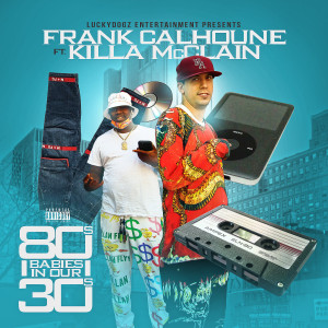 Album '80s Babies in Our 30's (Explicit) from Frank Calhoune