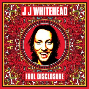 อัลบัม Fool Disclosure ศิลปิน JJ Whitehead