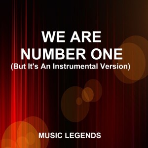 We Are Number One (Instrumental Version)