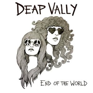 收聽Deap Vally的End Of The World歌詞歌曲