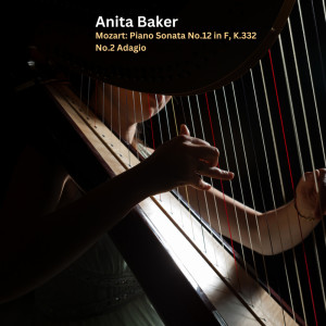 Album Mozart: Piano Sonata No.12 in F, K.332: No.2 Adagio (Played On The Harp) from 