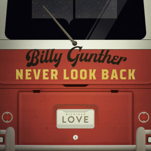Billy Gunther的专辑Never Look Back